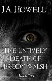 The Untimely Death of Brody Walsh The Untimely Death of Brody Walsh