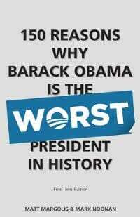 150 Reasons Why Barack Obama is The Worst President in History