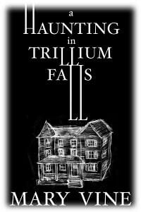 A Haunting in Trillium Falls