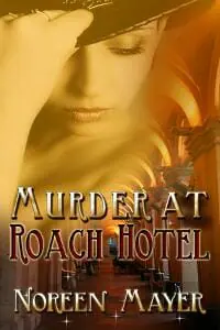 Murder at Roach Hotel