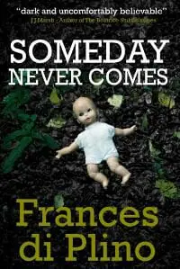 Someday Never Comes
