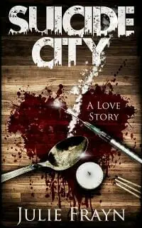 Suicide City, A Love Story