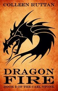 Dragon Fire: Book 2 of the Cael Stone