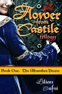 Flower from Castile Trilogy Book One: The Alhambra Decree