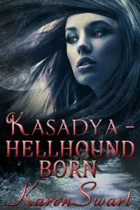 Kasadya Hellhound Born Kasadya Hellhound Born