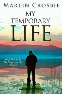 My Temporary Life-Book One of the My Temporary Life Trilogy