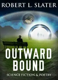 Outward Bound: Science Fiction & Poetry