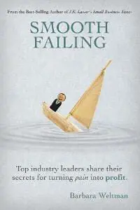 Smooth Failing: Top industry leaders share their secrets for turning pain into profits Smooth Failing: Top industry leaders share their secrets for turning pain into profits