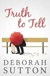 Truth to Tell Truth to Tell