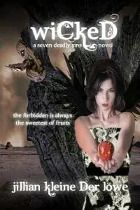 Wicked: A Fantasy Comedy (A Seven Deadly Sins Novel, Book 1) Wicked: A Fantasy Comedy (A Seven Deadly Sins Novel, Book 1)