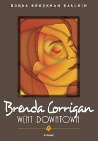 Brenda Corrigan Went Downtown