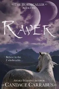Raver, The Horsecaller: Book One Raver, The Horsecaller: Book One