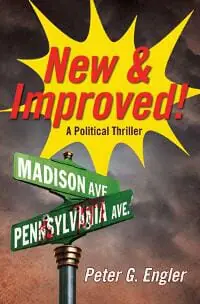 New & Improved: A Political Thriller