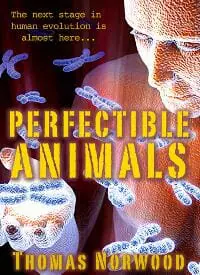 Perfectible Animals Perfectible Animals