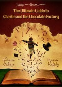 The Ultimate Guide to Charlie and the Chocolate Factory