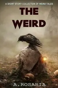 The Weird The Weird