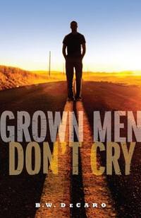 Grown Men Don't Cry
