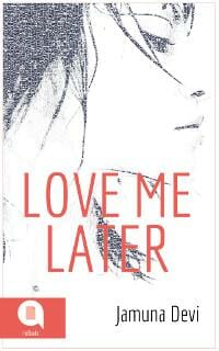 Love Me Later