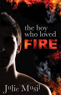 The Boy Who Loved Fire