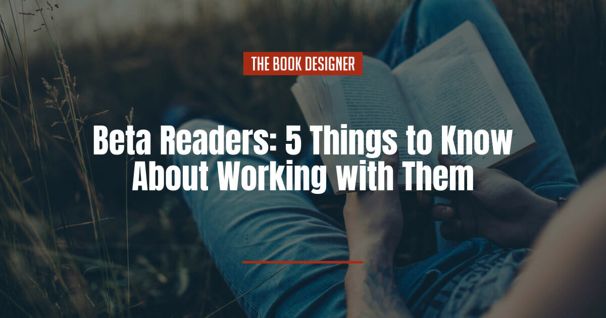 beta readers 5 things to know