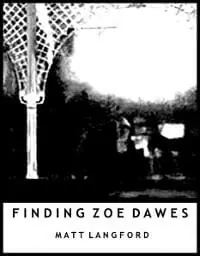 Finding Zoe Dawes Finding Zoe Dawes