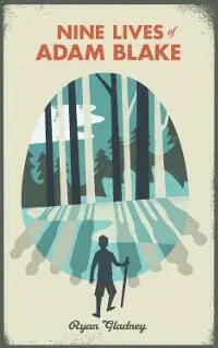 Nine Lives of Adam Blake Nine Lives of Adam Blake