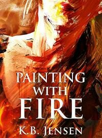 Painting With Fire