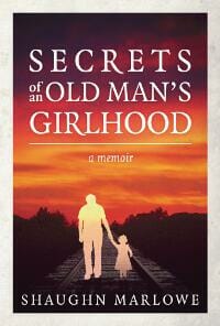 Secrets of an Old Man's Girlhood