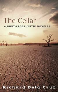 The Cellar: A Post-Apocalyptic Novella