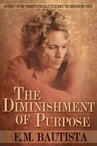 The Diminishment of Purpose