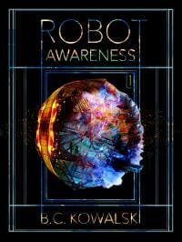Robot Awareness: Part I