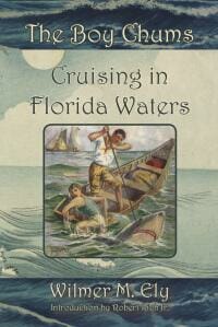 The Boy Chums: Cruising in Florida Waters