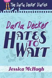 Darla Decker Hates to Wait