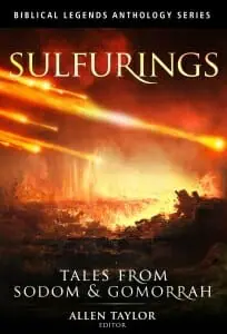 Sulfurings: Tales from Sodom & Gomorrah