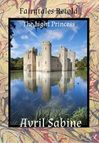 Fairytales Retold: The Light Princess