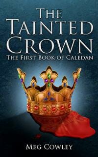 The Tainted Crown: The First Book of Caledan