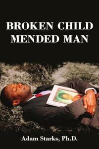 Broken Child Mended Man