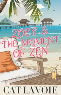 Zoey & The Moment of Zen