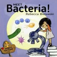 Meet Bacteria!