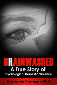Brainwashed: A True Story of Psychological Domestic Violence