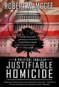Justifiable Homicide: A Political Thriller