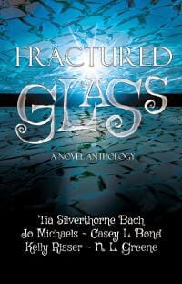 Fractured Glass - A Novel Anthology