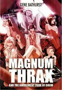 Magnum Thrax and the Amusement Park of Doom