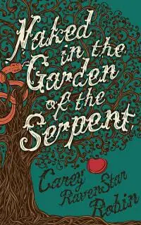 Naked in the Garden of the Serpent