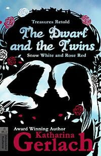 The Dwarf and the Twins (Treasures Retold #1)