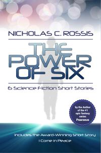 The Power of Six: Six (plus one) Science Fiction Short Stories