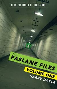 The Faslane Files: Volume One