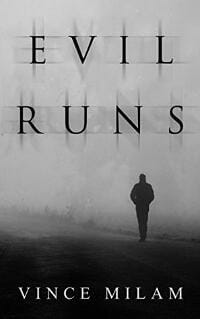 Evil Runs