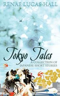 Tokyo Tales: A Collection of Japanese Short Stories