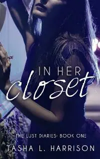 In Her Closet (The Lust Diaries: Book 1)